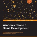 Windows Phone 8 Game Development, by Marcin Jamro